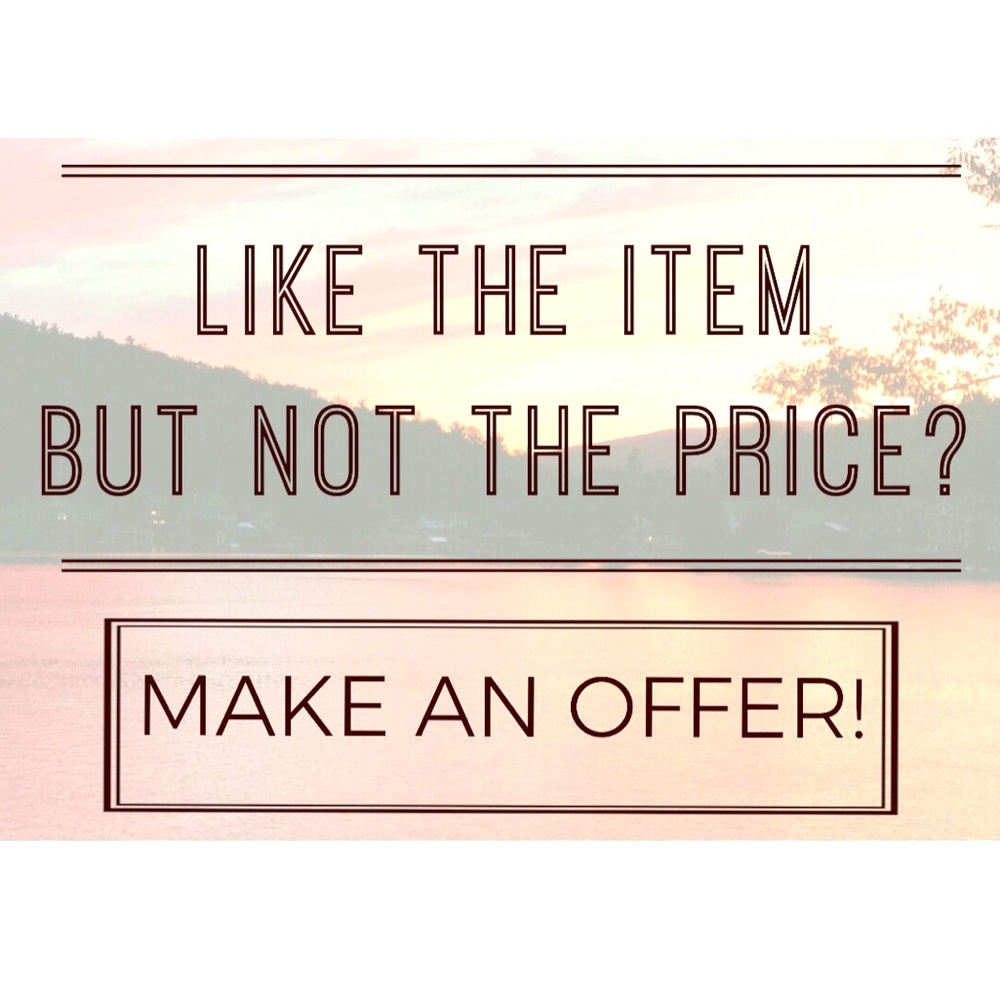 REASONABLE offers please!